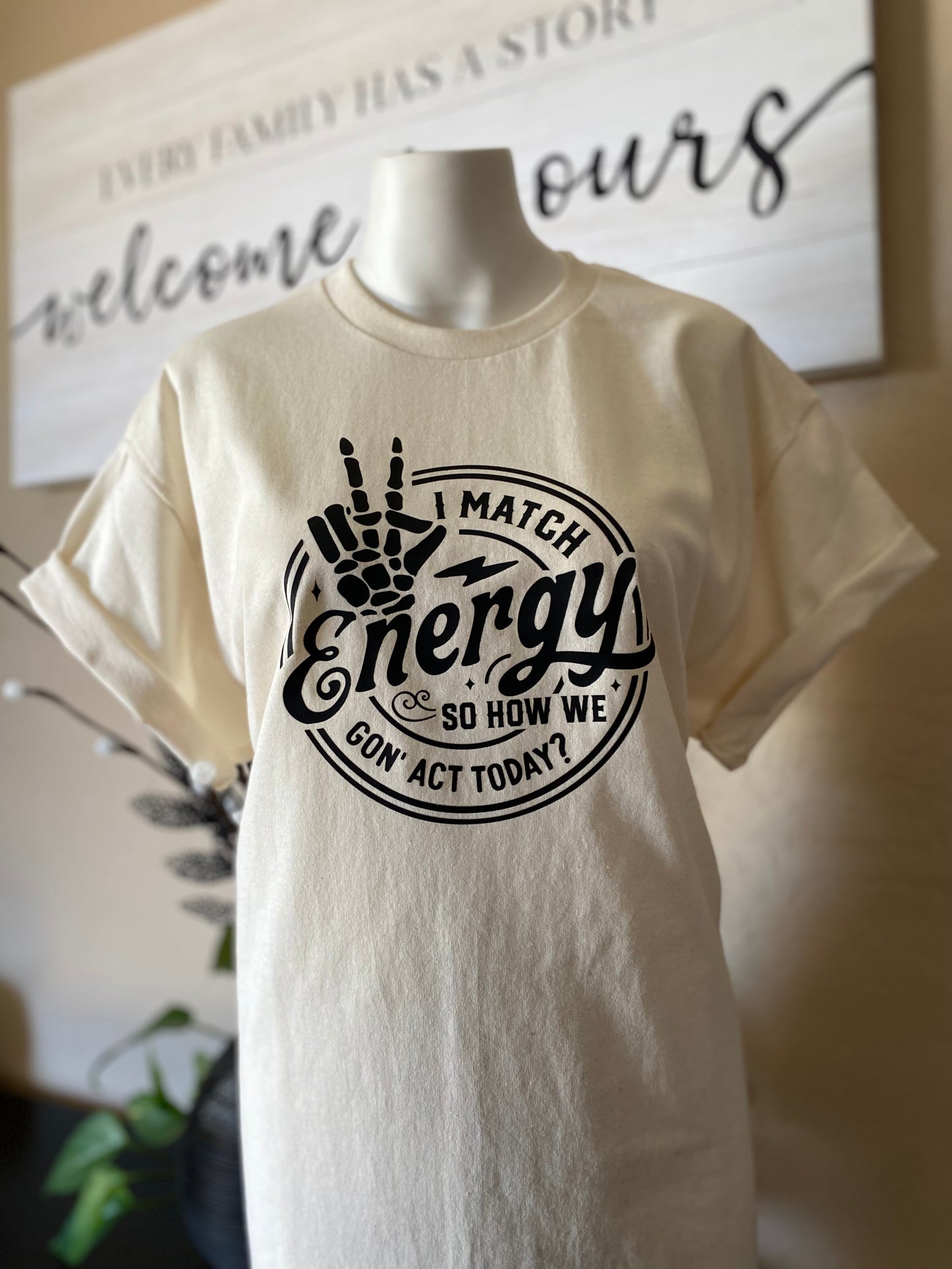 I Match Energy... Graphic T-Shirt