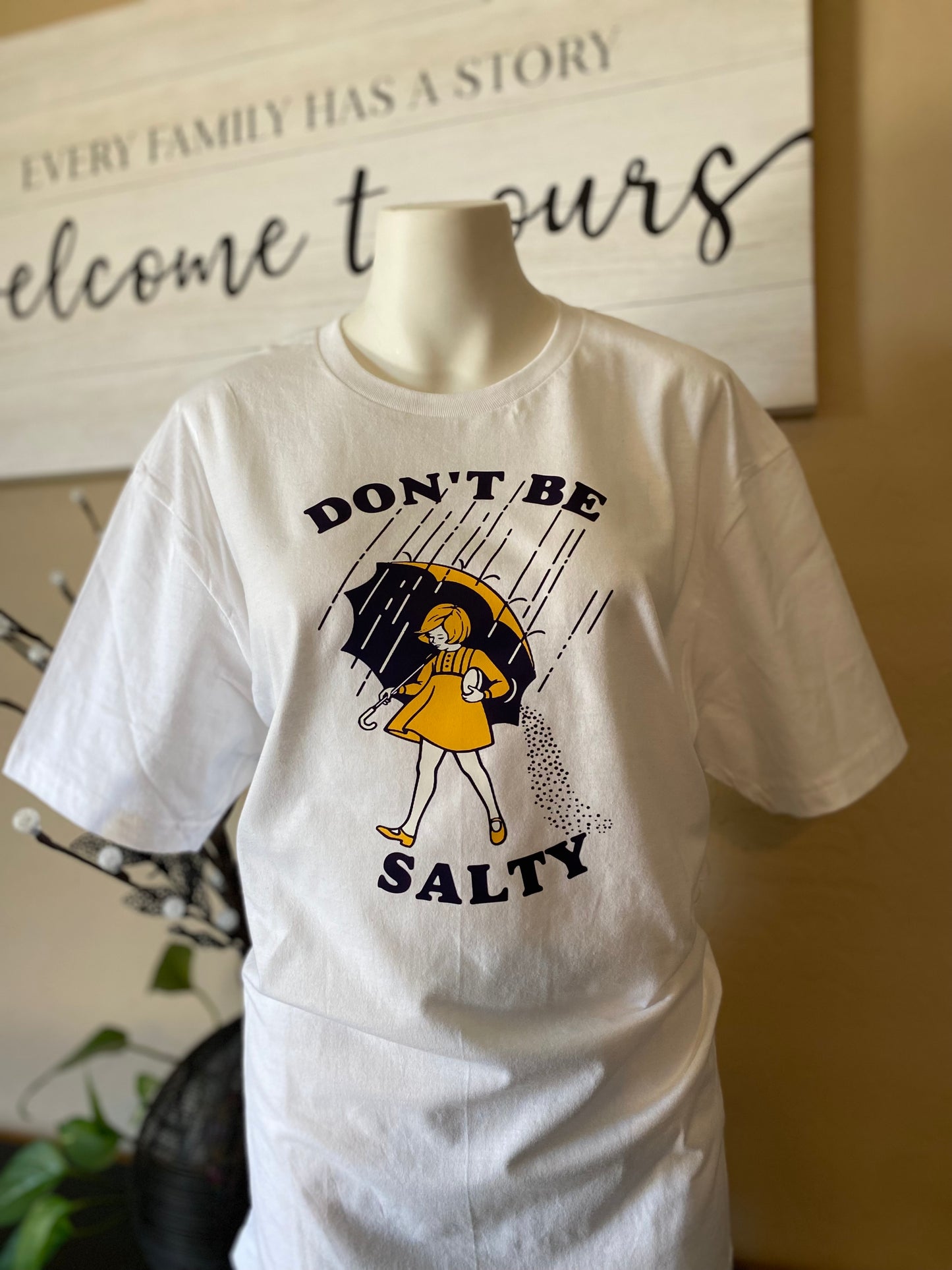 Don't Be Salty T-Shirt